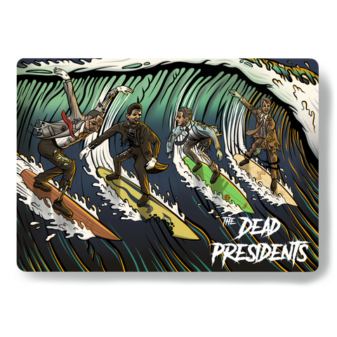 The Dead Presidents sticker